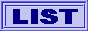 LIST