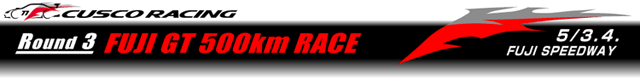 Round 3 FUJI GT 500km Race
